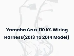 Yamaha Crux 110 KS Wiring Harness(2013 To 2014 Model)