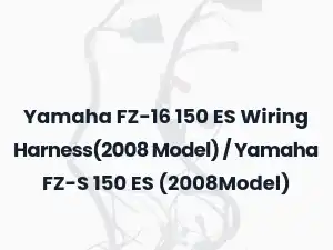 Yamaha FZ-16 150 ES Wiring Harness(2008 Model) / Yamaha FZ-S 150 ES (2008Model)