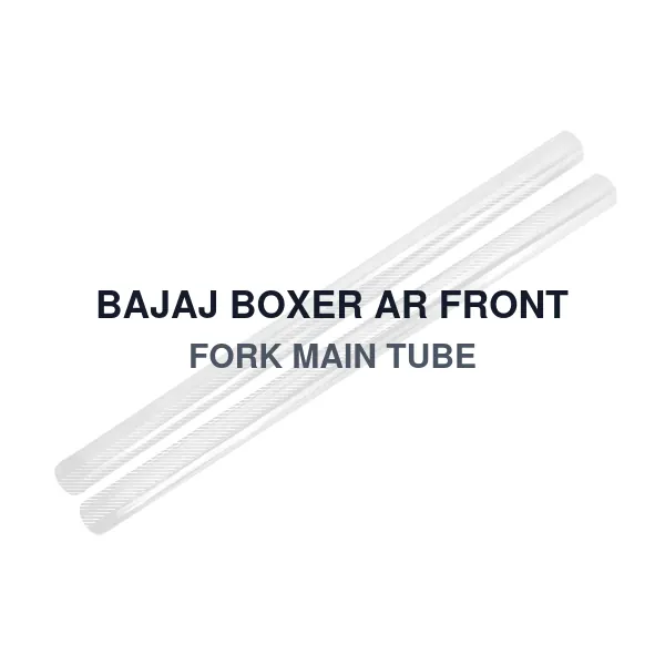 BAJAJ BOXER AR FRONT FORK MAIN TUBE