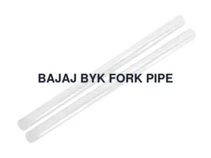 BAJAJ BYK FORK PIPE