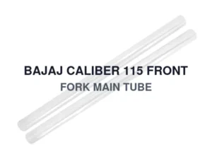 BAJAJ CALIBER 115 FRONT FORK MAIN TUBE