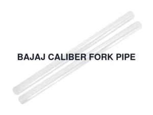 BAJAJ CALIBER FORK PIPE