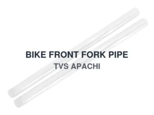 BIKE FRONT FORK PIPE TVS APACHI