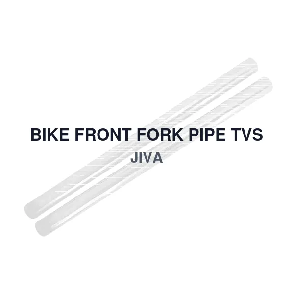 BIKE FRONT FORK PIPE TVS JIVA