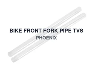 BIKE FRONT FORK PIPE TVS PHOENIX