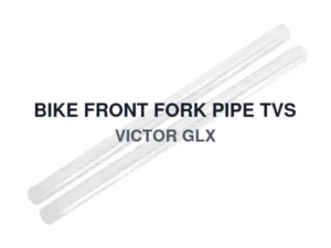 BIKE FRONT FORK PIPE TVS VICTOR GLX