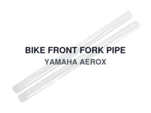 BIKE FRONT FORK PIPE YAMAHA AEROX