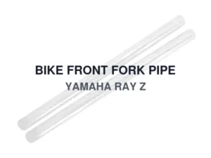 BIKE FRONT FORK PIPE YAMAHA RAY Z