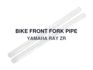 BIKE FRONT FORK PIPE YAMAHA RAY ZR