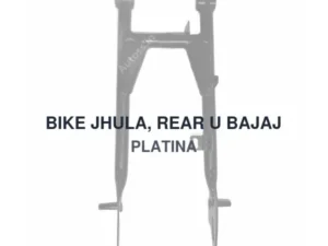 BIKE JHULA, REAR U BAJAJ PLATINA