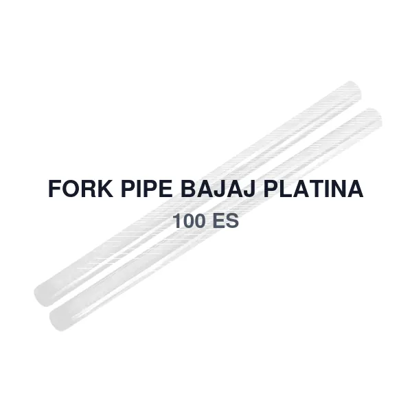 FORK PIPE BAJAJ PLATINA 100 ES