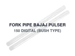 FORK PIPE BAJAJ PULSER 150 DIGITAL (BUSH TYPE)