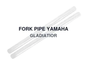 FORK PIPE YAMAHA GLADIATIOR