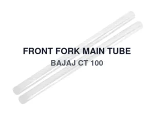 FRONT FORK MAIN TUBE BAJAJ CT 100