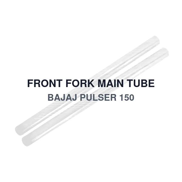 FRONT FORK MAIN TUBE BAJAJ PULSER 150