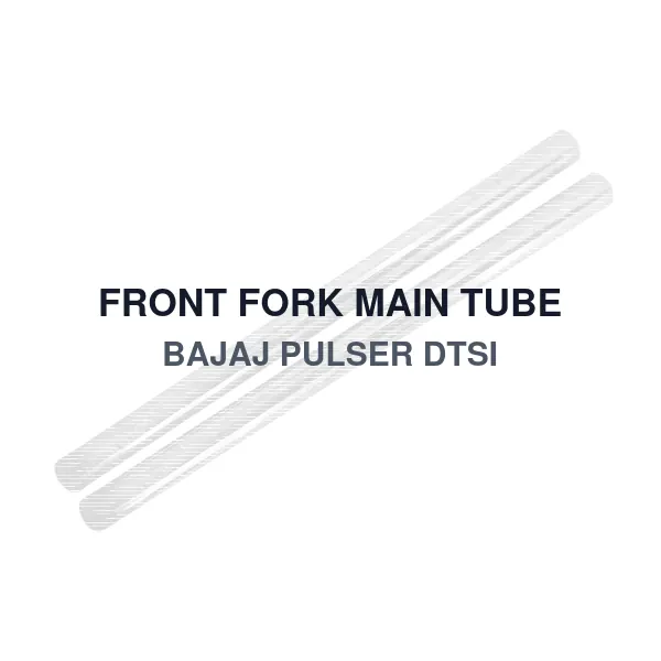 FRONT FORK MAIN TUBE BAJAJ PULSER DTSI