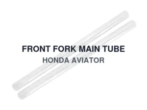 FRONT FORK MAIN TUBE HONDA AVIATOR