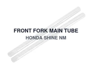 FRONT FORK MAIN TUBE HONDA SHINE NM