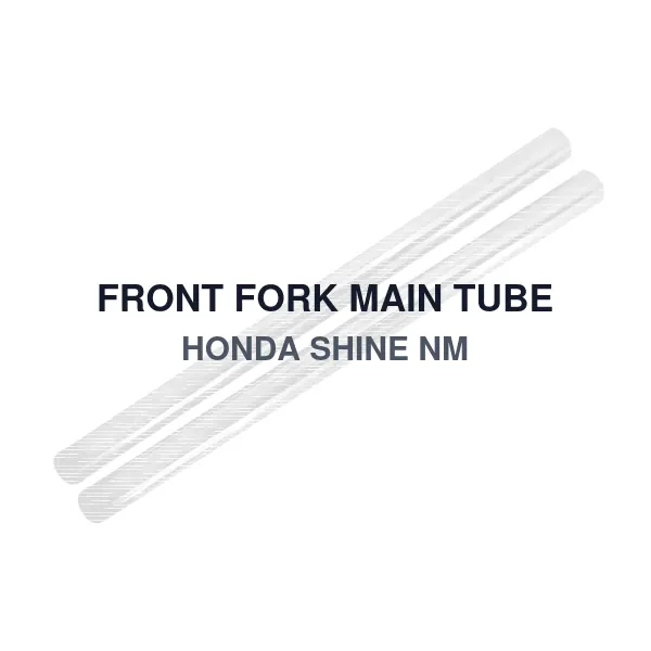 FRONT FORK MAIN TUBE HONDA SHINE NM