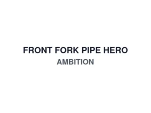 FRONT FORK PIPE HERO AMBITION
