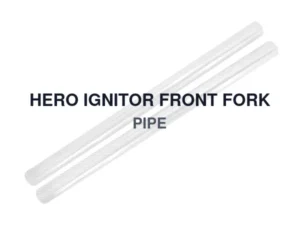 HERO IGNITOR FRONT FORK PIPE