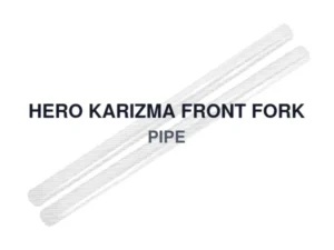 HERO KARIZMA FRONT FORK PIPE