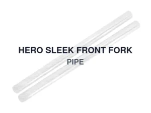 HERO SLEEK FRONT FORK PIPE