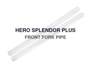 HERO SPLENDOR PLUS FRONT FORK PIPE