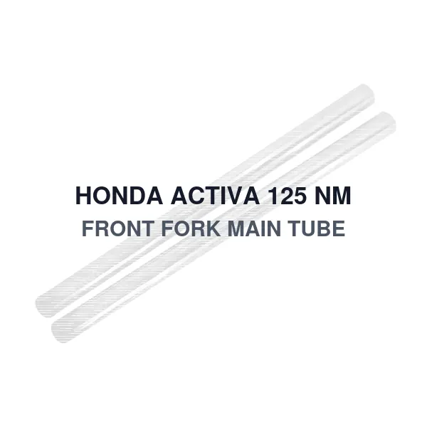 HONDA ACTIVA 125 NM FRONT FORK MAIN TUBE