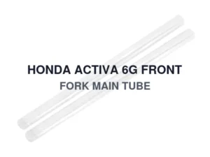HONDA ACTIVA 6G FRONT FORK MAIN TUBE