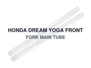 HONDA DREAM YOGA FRONT FORK MAIN TUBE