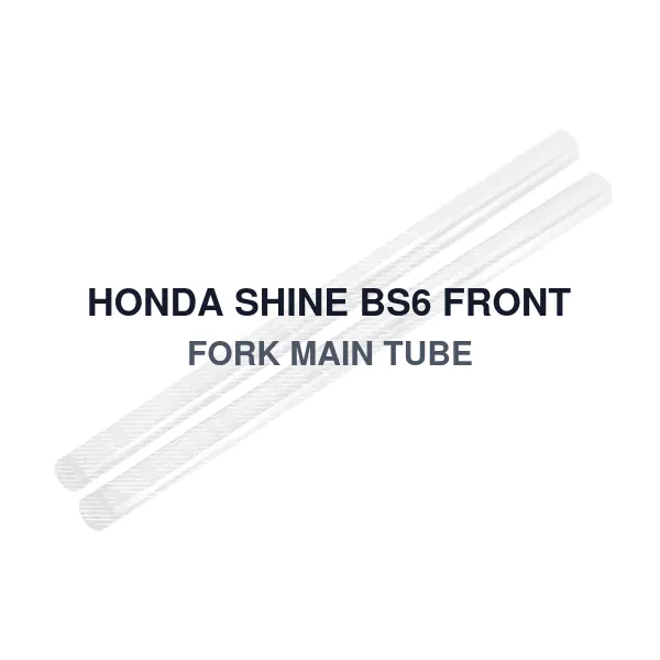 HONDA SHINE BS6 FRONT FORK MAIN TUBE