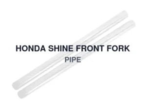 HONDA SHINE FRONT FORK PIPE