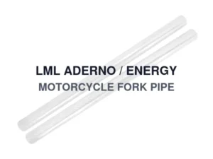 LML ADERNO / ENERGY MOTORCYCLE FORK PIPE
