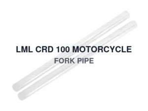 LML CRD 100 MOTORCYCLE FORK PIPE
