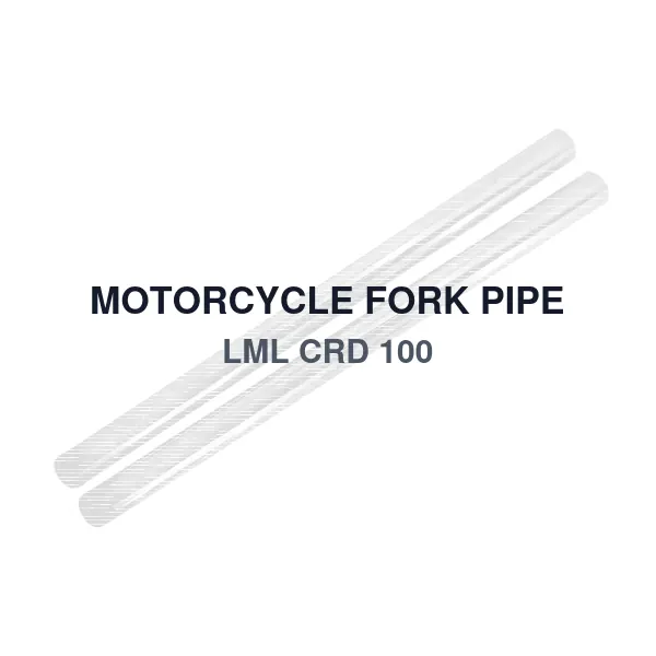 MOTORCYCLE FORK PIPE LML CRD 100