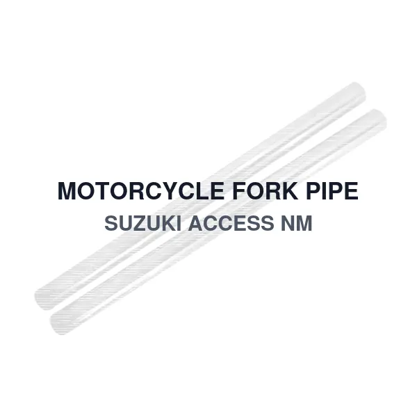 MOTORCYCLE FORK PIPE SUZUKI ACCESS NM