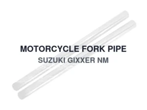 MOTORCYCLE FORK PIPE SUZUKI GIXXER NM