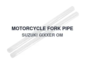 MOTORCYCLE FORK PIPE SUZUKI GIXXER OM