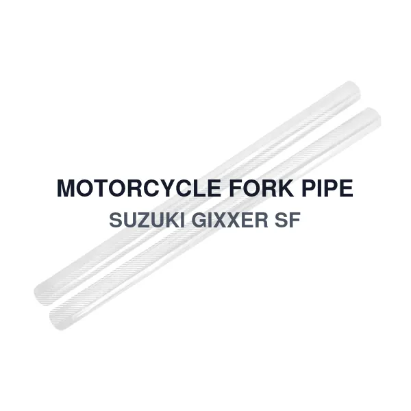 MOTORCYCLE FORK PIPE SUZUKI GIXXER SF