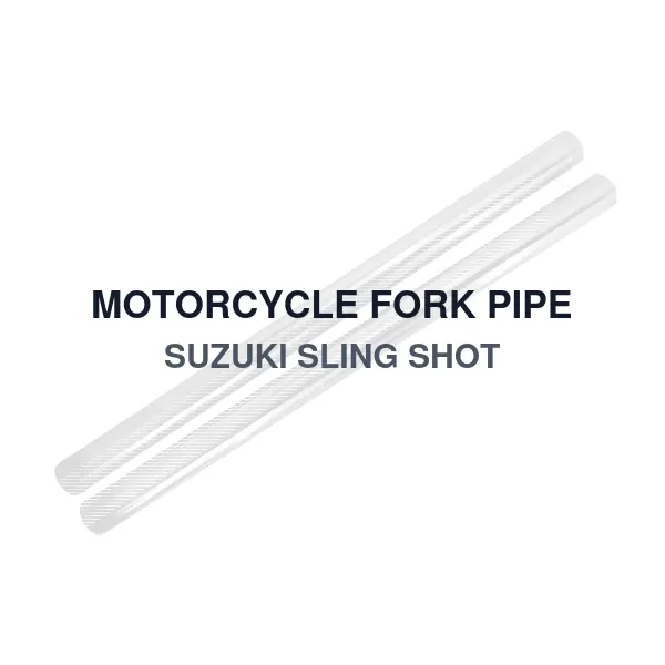 MOTORCYCLE FORK PIPE SUZUKI SLING SHOT
