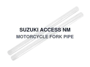 SUZUKI ACCESS NM MOTORCYCLE FORK PIPE