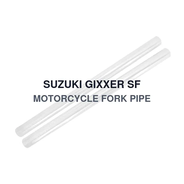 SUZUKI GIXXER SF MOTORCYCLE FORK PIPE