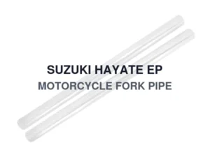SUZUKI HAYATE EP MOTORCYCLE FORK PIPE