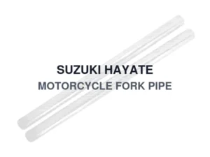 SUZUKI HAYATE MOTORCYCLE FORK PIPE