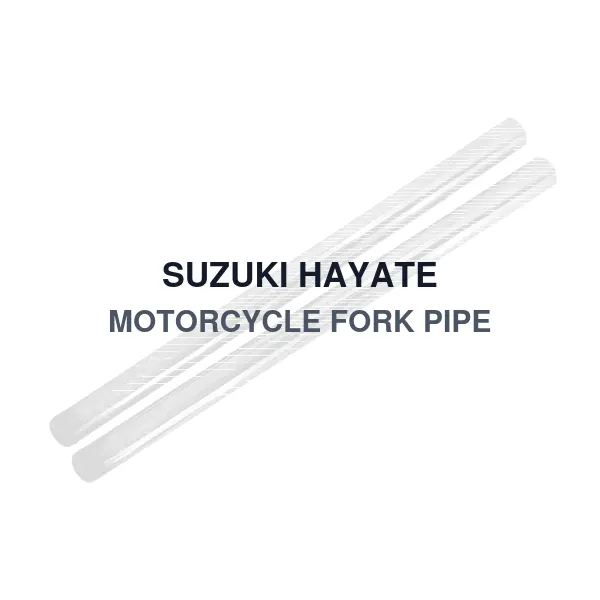 SUZUKI HAYATE MOTORCYCLE FORK PIPE