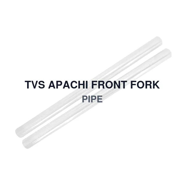 TVS APACHI FRONT FORK PIPE