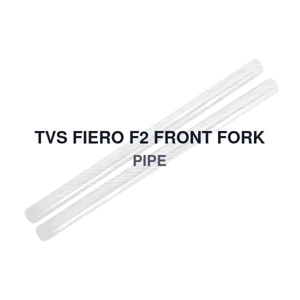 TVS FIERO F2 FRONT FORK PIPE