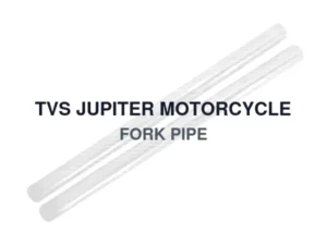 TVS JUPITER MOTORCYCLE FORK PIPE