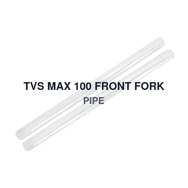 TVS MAX 100 FRONT FORK PIPE